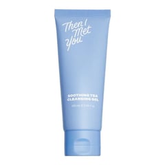Then I Met You Soothing Tea Cleansing Gel