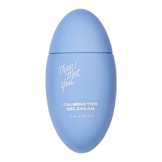 Then I Met You Calming Tide Gel Cream